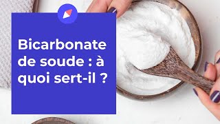 Le bicarbonate de soude  à quoi ça sert [upl. by Mogerly]