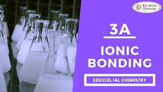 3A Ionic Bonding  Edexcel IAS Chemistry Unit 1 [upl. by Tahmosh]