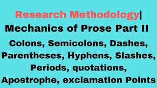 Mechanics of Prose Part II  Colons semicolons Dashes Parentheses Hyphens Slashes Quotations [upl. by Aneled]