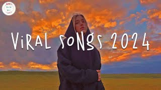 Viral songs 2024 🍹 Tiktok viral songs  Trending songs 2024 [upl. by Queena367]