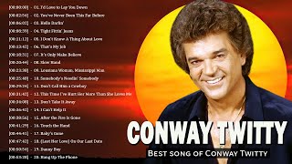 Conway Twitty Greatest Hits 2022  Top 100 Conway Twitty songs Playlist  Conway Twitty Best Songs [upl. by Nitram]