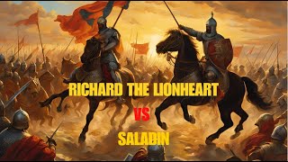 Who Will Win RICHARD THE LIONHEART vs SALADIN [upl. by Janaye]