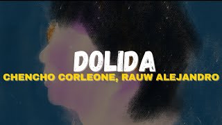 Chencho Corleone amp Rauw Alejandro – Dolida Letra [upl. by Gavriella]