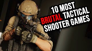 10 Most BRUTAL Tactical Shooter Games [upl. by Yasu]