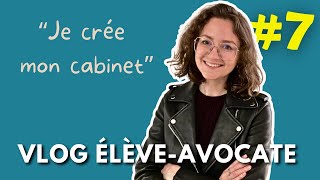 Je crée un cabinet davocat fictif  Vlog élèveavocate 711 [upl. by Kciredor]