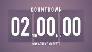 2 Hours Countdown Timer Flip clock🎵  SOUL RampB Beats 🎧  Bells 🔔 [upl. by Ennail601]