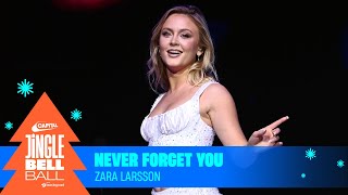 Zara Larsson  Never Forget You Live at Capitals Jingle Bell Ball 2023  Capital [upl. by Warfourd949]