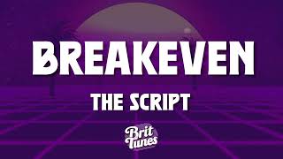 The Script  Breakeven Lyrics [upl. by Levitus]