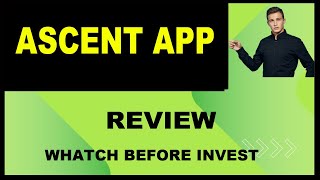 ASCENT  ASCENT APP  ASCENT REVIEW  ASCENT APP REVIEW  ASCENT WITHDRAW [upl. by Eniretac959]