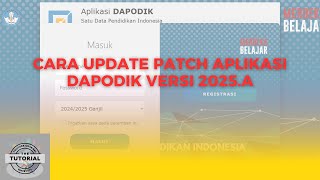 Cara Update Patch Dapodik Versi 2025A [upl. by Frear654]