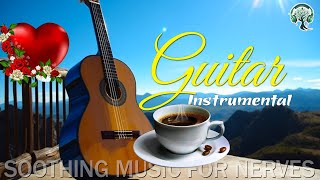 Romantic Guitar 100 Best Guitar Love Songs To Soothe Your Soul 🎵 Best Guitar Music Ever [upl. by Ichabod981]