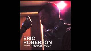 Eric Roberson  When Love Calls [upl. by Tay]