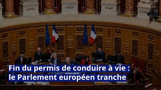 Fin du permis de conduire à vie  le Parlement européen tranche [upl. by Kristoforo467]