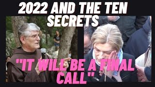 Medjugorje 2022 quotIT WILL BE A FINAL CALLquot Fr Petars rare words on the 10 Secrets [upl. by Rebbecca]