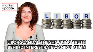 Inside the LIBOR Scandal The Biggest Financial Manipulation in History [upl. by Atiuqrehs]