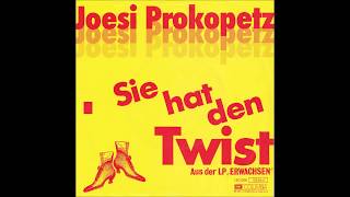 JOESI PROKOPETZ  SIE HAT DEN TWIST aus dem Jahr 1987 Austropop [upl. by Idrahs]