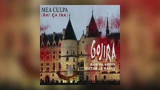 Gojira  Mea Culpa Ah Ça ira OFFICIAL AUDIO [upl. by Stauffer]