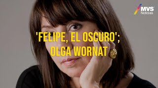 Felipe el oscuro Olga Wornat [upl. by Larina82]