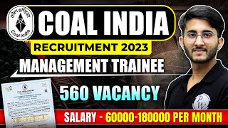 COAL INDIA Recruitment  2023  560 Vacancy  Management Trainee [upl. by Rima]