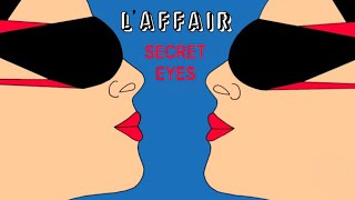 LAffair  Secret Eyes 12quot Version 1985 [upl. by Nabala]