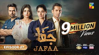 Jafaa  Ep 27 CC  22nd Nov 2024  Sponsored By Salai Masterpaints amp Ujooba Beauty Cream  HUM TV [upl. by Ginni]