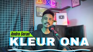 KLEUR ONA Adin Gusmao  COVER Andro Seran [upl. by Sioled]