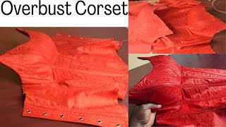 How to make a Waist Snatched Overbust corset topblouse step by step [upl. by Feldman637]