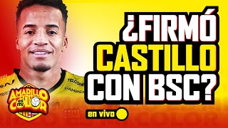 🔴 EN VIVO 🟡⚫ ¿BYRON CASTILLO FIRMA CON BSC🟡⚫ [upl. by Ailad]