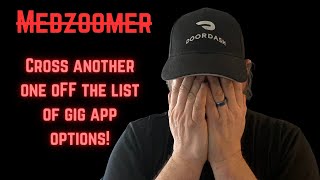 Medzoomer is now OUT as a possible gig app alternative for me [upl. by Ennairam]