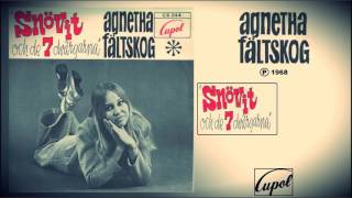 Agnetha Fältskog  Snövit och de Sju Dvärgarna SINGLE  1968 [upl. by Delmar688]