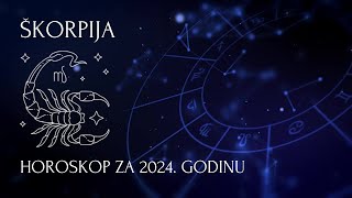 Škorpija  horoskop za 2024 godinu [upl. by Oriel]