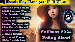 Dj Remix Pop Kenangan Full Album Ad Mayer [upl. by Phillis22]