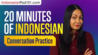 20 Minutes of Indonesian Conversation Practice  Improve Speaking Skills [upl. by Nannie375]