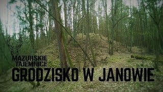 GRODZISKO W JANOWIE Powiat szczycieński [upl. by Francis]