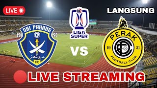 🔴LIVE SRI PAHANG FC VS PERAK FC  LIGA SUPER MALAYSIA 2024  SEDANG BERLANGSUNG [upl. by Lena]