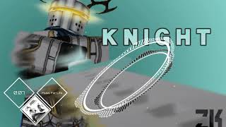 Roblox Black Magic Song K N I G H T Class Soundtrack ¢🎶¢ [upl. by Anesor226]