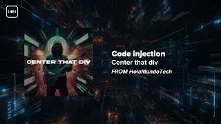 Code injection  Center that div [upl. by Lombardo]