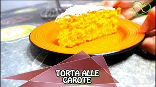 TORTA ALLE CAROTE SENZA GLUTINE [upl. by Meryl]