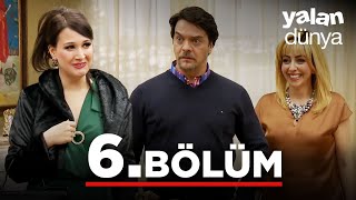 Yalan Dünya 6 Bölüm [upl. by Onileva]