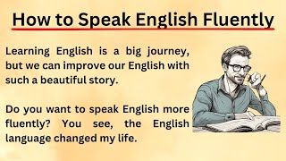 Graded reader  Improve Your Self English Best StoryHow To Speak English Fluently  Level 1 [upl. by Attenyl457]