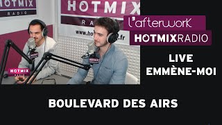 Boulevard Des Airs  EmmèneMoi Live Hotmixradio [upl. by Linette]