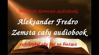 Aleksander Fredro ZEMSTA  komedia w czterech aktach  CAŁY AUDIOBOOK LEKTURA [upl. by Odnalra60]