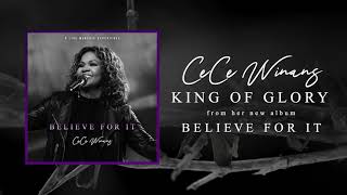 CeCe Winans  King of Glory Official Audio [upl. by Chrisse]