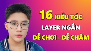 16 Kiểu Tóc LAYER NAM NGẮN Đẹp Không Tưởng Lại DỄ CHƠI DỄ CHĂM  Kiểu Tóc Nam Đẹp [upl. by Kask]