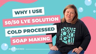 Why I Use A 5050 Lye Solution  Cold Process Soap Making 💙 [upl. by Alphonsine144]