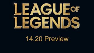 Patch 1420 Preview  League of Legends [upl. by Stubstad]