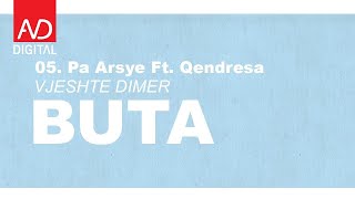 Buta  Pa Arsye ft Qendresa prod False Ego [upl. by Yanahs]