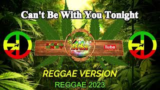 Cant Be With You Tonight  Judy Boucher  Reggae  Ft DjRafzkie [upl. by Harriot]