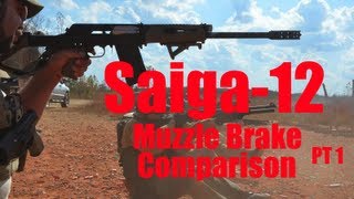 Saiga12 Muzzle Brake Recoil Comparison Part1 [upl. by Htenaj645]