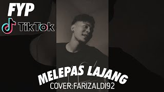 MELEPAS LAJANG  ARVIAN DWI  COVER FARIZALDI CIPT TRISUAKA [upl. by Adran]